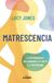 Matrescencia: La metamorfosis del embarazo, el parto y la maternidad