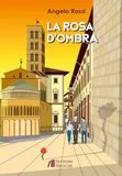 La rosa d'ombra