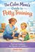The Calm Mom The Calm Mom's Guide To Potty Training