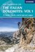Via Ferratas of the Italian Dolomites: Vol 1: 75 routes-North, Central and East Ranges