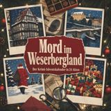 Mord im Weserbergland: Der Krimi-Adventskalender in 24 Akten
