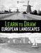 Learn to Draw European Landscapes
