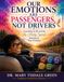 Our Emotions Are Passengers, Not Drivers: Learning To Be Lead By The Holy Spirit