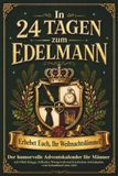 Adventskalender Bookmundo Adventskalender für Männer: In 24 Tagen zum Edelmann - Erhebet Euch ihr Weihnachtslümmel!