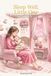 Sleep Well, Little One: A Practical, Loving Guide to Peaceful Sleep for Babies & Toddlers (0-3 Years)
