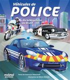 Véhicules Police Vehicles - From Bicycle to Drone