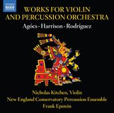 Outhere Naxos Nicholas Kitchen, New England Conservatory Percussion Ensemble, Frank Epstein - Works For Violin And Percussion Orchestra (CD)