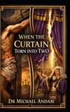 When Independently Published When The Curtain Torn Into Two Paperback