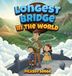 Longest Libri GmbH Longest Bridge In The World Hardcover