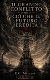 Il Grande Conflitto — Libro III: Ciò che il futuro eredita