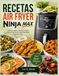 RECETAS AIR FRYER NINJA MAX