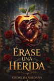 Érase Bol Érase una Herida Paperback