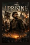 THE UPRISING: A Cinematic Retelling of Wat Tyler’s Revolt Against King Richard II, the Peasants’ Struggle for Freedom, and the Brutal Fight That Sparked a Nation’s Uprising