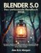 BLENDER 5.0 Das umfassende Handbuch 2026