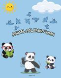 ANIMAL COLORING BOOK: Cute Coloring Pages for Toddlers and Kids Ages 4-8