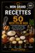 50 RECETTES DE BASE: Pâtes, Appareils et Préparations Indispensables – Les fondamentaux de la cuisine et de la pâtisserie maison pour réussir des centaines de recettes