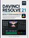 DAVINCI RESOLVE 21 BENUTZER HANDBUCH 2026: Lerne professionelle Videobearbeitung und Farbkorrektur. Fairlight Audio, Fusion Visual Effects und Komplette Postproduktions-Workflows.