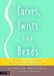 Curves, Singing Dragon Curves, Twists and Bends: A Practical Guide to Pilates for Scoliosis