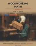 Woodworking Independently Published Woodworking Math: Cut It Once: Board Feet, Cut Lists, Angles and Joints in Plain English - Build a Real Piece of Furniture from Numbers You Worked Out