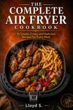 THE COMPLETE AIR FRYER COOKBOOK