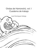 Ondas de Hamonshū, vol. I: Cuaderno de trabajo