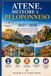 Guida Atene, Meteore e Peloponneso 2027–2028: Grecia continentale con Delfi, Nauplia, Micene, Olimpia, Monemvasia e Mani – Road trip, itinerari, mappe e consigli
