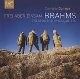 Outhere Cobra Records Cuarteto Quiroga - Brahms: Frei Aber Einsam, The Opus 51 String Quartets (CD)