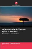 A Edicoes Nosso Conhecimento A Juventude Africana Paperback