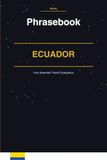 Ecuador Phrasebook: Your Essential Travel Companion