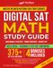 Digital SAT Math Study Guide: Master the Math Patterns That Trap Students & Boost Your Score | Hard Module 2 Practice, Timing Strategies & Insider Tips to Build Speed, Accuracy & Test-Day Confidence