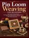 Pin Icecat Pin Loom Weaving For Beginners: Master Essential Weaving Techniques, Read Patterns with Confidence, Join Woven Squares Seamlessly, and Create ... Accessories, Gifts, and Home Décor Project