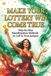 Make Libri GmbH Make Your Lottery Win Come True: Step-by-Step Manifestation Methods to Call in Your Jackpot Paperback
