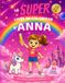 Le Anna Le SUPER livre de coloriage d'Anna: 30 pages à colorier - Collection Colorie ton prénom