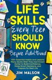Life Skills Every Teen Should Know Before Adulthood