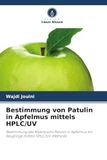 Bestimmung OmniScriptum SRL Bestimmung von Patulin in Apfelmus mittels HPLC/UV