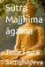 Sūtra Majjhima āgama: Tome 1 sur 6