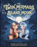 The Twin Mermaids of the Island Moon