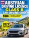 Guide de conduite autrichien Classe B – Permis de conduire de voiture : 550+ questions d'examen avec explications – Panneaux de signalisation, priorité, limitations de vitesse, conduite hivernale, test pratique