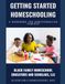 Getting Started Homeschooling: A workbook for homeschooling parents
