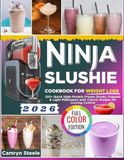 Ninja Slushie Cookbook for Weight Loss