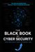 The Black Book of Cyber Security: Grow From Practitioner to Strategic Lead