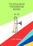 TYLOSAURUS TROMBONE BOOK N-111