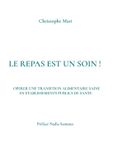 Le BoD - Books on Demand Le repas est un soin ! Paperback