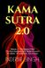 KAMASUTRA 2.0: Volume 2 - The Digital Flesh: The New Kamasutra for Modern Lovers – Technology, AI, VR, Teledildonics & Digital Intimacy for the 21st Century