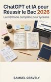 ChatGPT et IA pour Réussir le Bac 2026