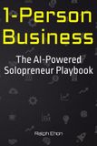1-Person Libri GmbH 1-Person Business: The AI-Powered Solopreneur Playbook Paperback