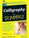 Calligraphy For Dummies