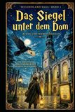 Die Akademie der Verborgenen Künste zu Zwickau: Das Siegel unter dem Dom