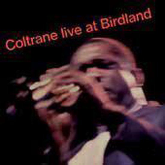 Live at Birdland - John Coltrane - CD