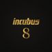 8 Incubus 8